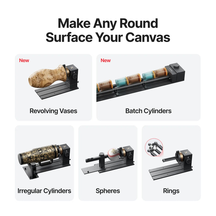 Make Any Round Surface Your Canvas. The xTool Rotary Attachment 3 allows users to laser cut and engrave on curved surfaces like vases, cylinders, and rings.
